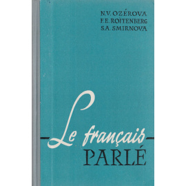 Le francais parle / Французский разговорный язык. Пособие по развитию навыков устной речи11111111