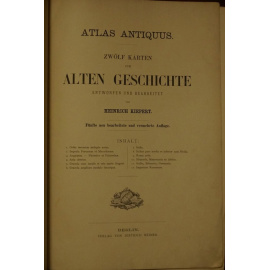 Атлас античности. Двенадцать карт по древней истории, черченные и разработанные Генрихом Кипертом. Пятое переработанное и дополненное