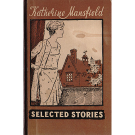 Katherine Mansfield. Selected Stories книга