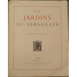 Нолак П. / Pierre de Nolhac Сады Версаля / Les Jardins de Versailles.