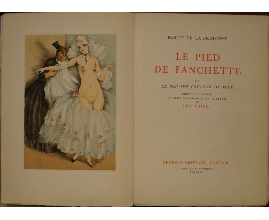 Бретон, Ретиф де ла. Ножка Фаншетты, или Розовый башмачок. Издание, иллюстрированное шестнадцатью офортами в цвете Люка Лафне