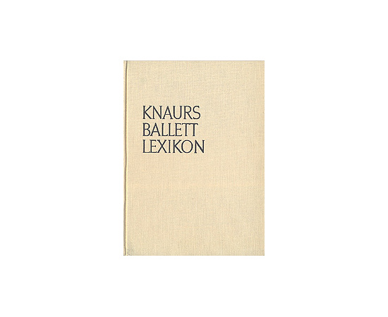 Knaurs Ballett Lexikon книга