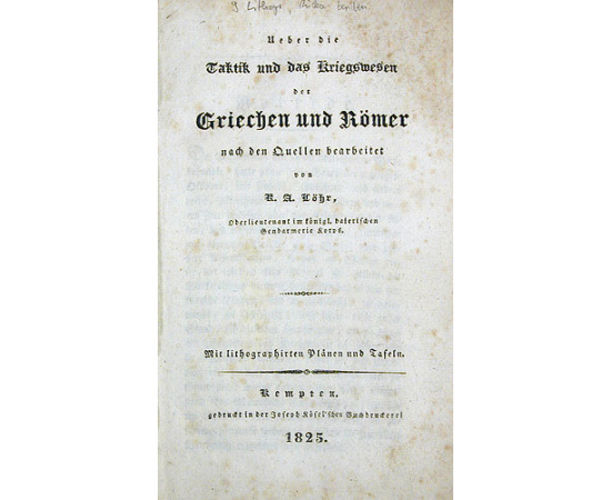 Ueber die Taktik und das Kriegswesen der Griechen und Romer nach den Duellen bearbeitet книга