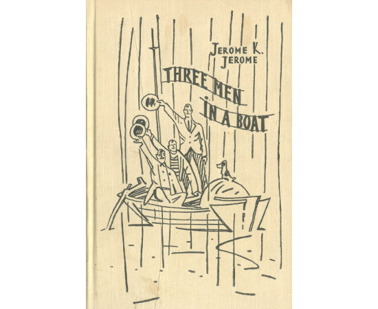 Three Men in a Boat (To Say Nothing of the Dog) книга