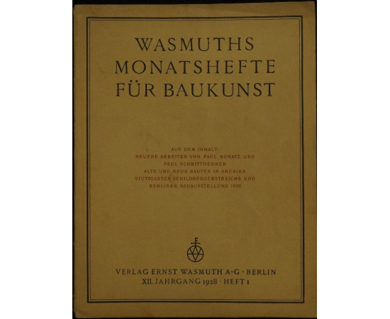 Малевич Казимир и др. Ежемесячники по архитектуре Васмута / Wasmuths Monatshefte fur Baukunst. Полный комплект выпусков за 1928 год