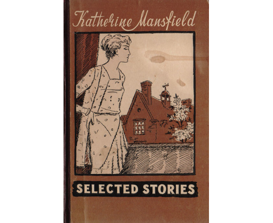 Katherine Mansfield. Selected Stories книга