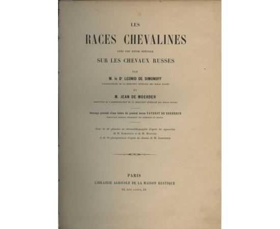 Par M. le Dr Leonid de Simonoff et M. Jean de Moerder Les races chevalines, avec une etude speciale sur les chevaux russes книга